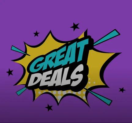 graphic showing great deals promotion